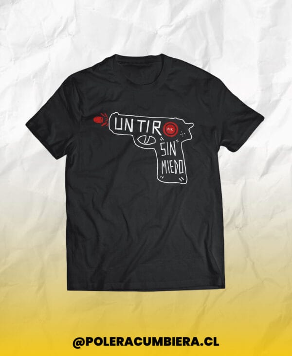 Polera Un Tiro Sin Miedo