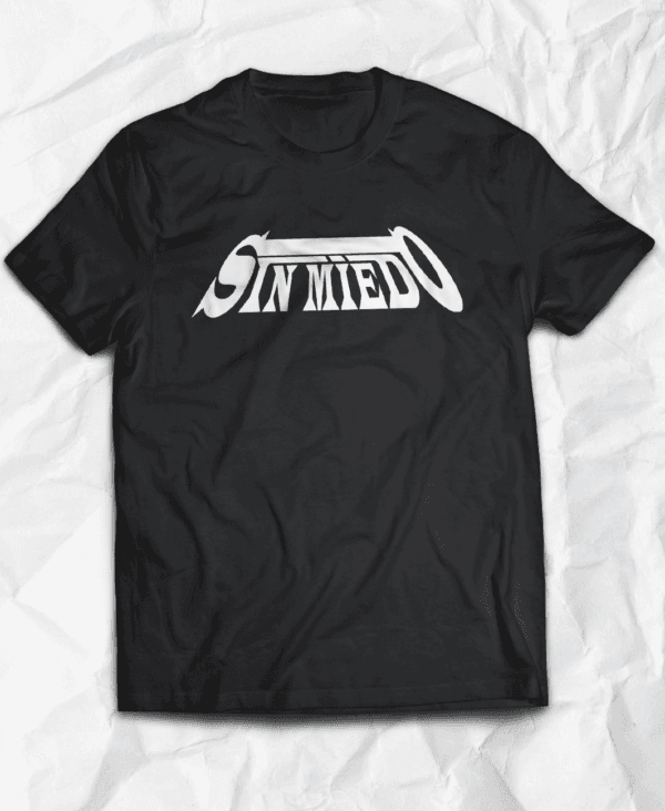 Polera <br> Sin Miedo