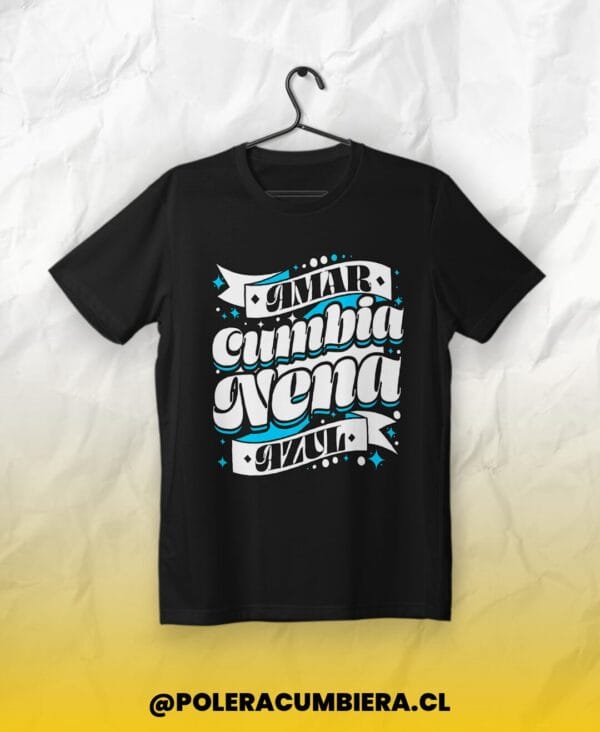 Polera - Cumbia Nena, estilo Amar Azul, inspirada en amar azul, camiseta cumbiera