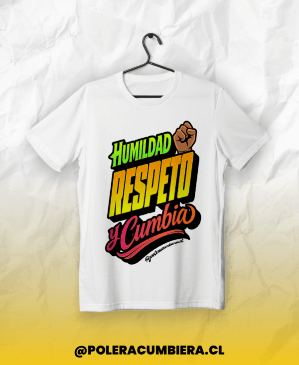 polera blanca humildad respeto y cumbia